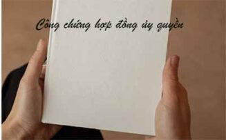 Công chứng hợp đồng ủy quyền