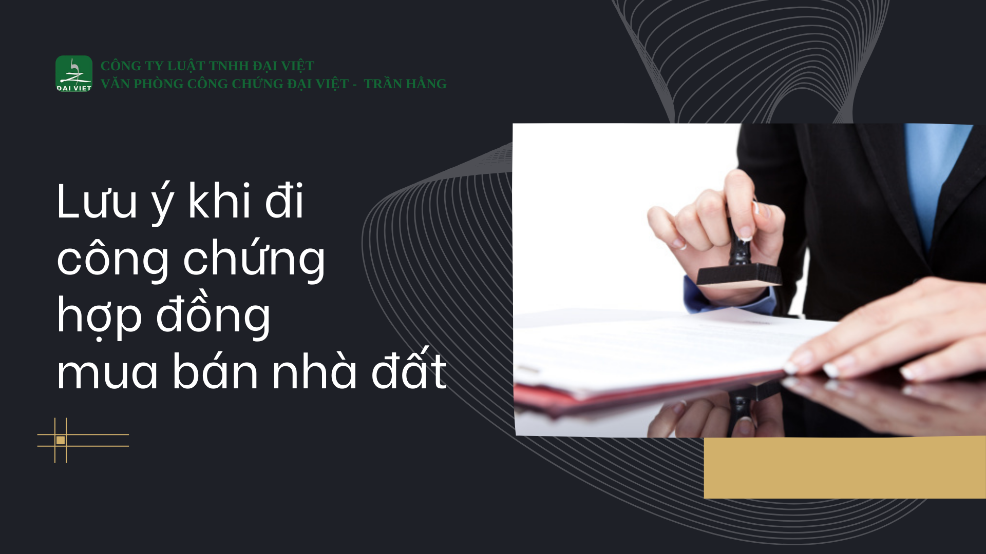 Lưu ý khi đi công chứng hợp đồng mua bán nhà đất