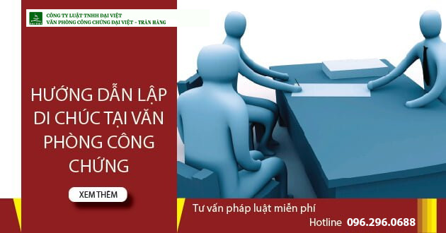 Quy định về thủ tục công chứng di chúc