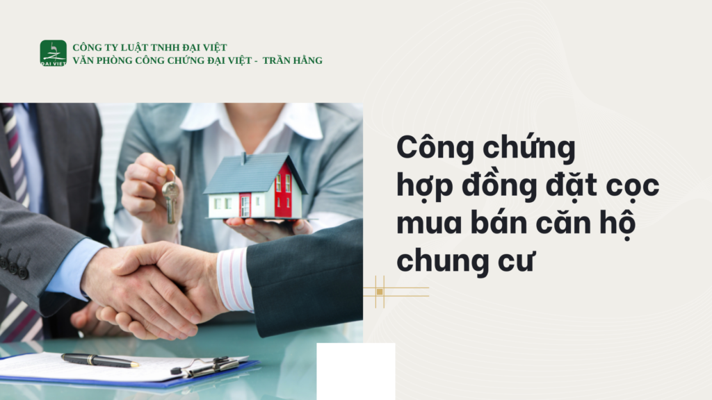 Công chứng hợp đồng đặt cọc mua bán căn hộ chung cư