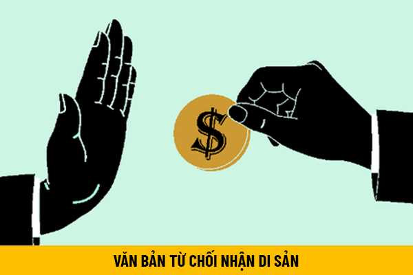 Có thể hủy văn bản từ chối nhận di sản không?