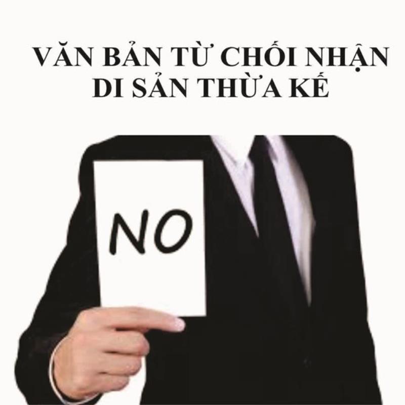 Khi nào nên từ chối di sản thừa kế?